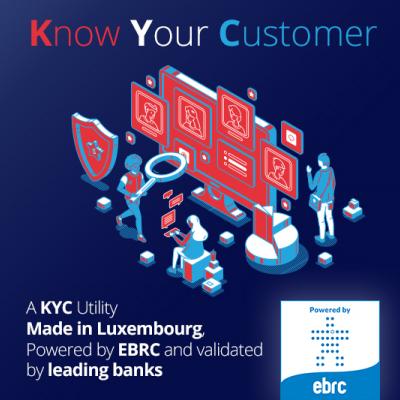 Un utilitaire KYC (Know your Customer) créé au Luxembourg, piloté par EBRC et validé par les principales banques